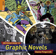 The Rough Guide to Graphic Novels - Fingeroth, Danny