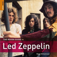 The Rough Guide to Led Zeppelin - Williamson, Nigel, and Rough Guides