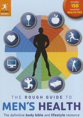 The Rough Guide to Men's Health - Bradley, Lloyd