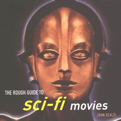 The Rough Guide to Sci-Fi Movies 1 - Scalzi, John