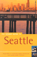 The Rough Guide to Seattle - Unterberger, Richie, and Dickey, J. D.