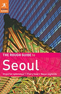 The Rough Guide to Seoul