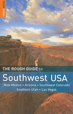 The Rough Guide to Southwest USA - Ward, Greg, and Rough Guides