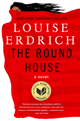 The Round House: National Book Award Winning Fiction - Erdrich, Louise