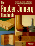 The Router Joinery Handbook