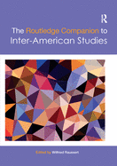 The Routledge Companion to Inter-American Studies