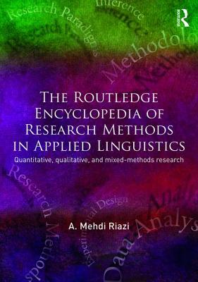 The Routledge Encyclopedia of Research Methods in Applied Linguistics - Riazi, A. Mehdi