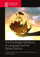 The Routledge Handbook of Language and the Global South/s