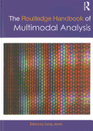 The Routledge Handbook of Multimodal Analysis