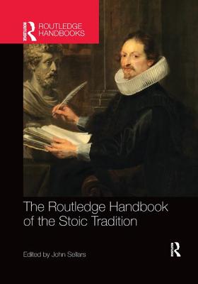 The Routledge Handbook of the Stoic Tradition - Sellars, John (Editor)