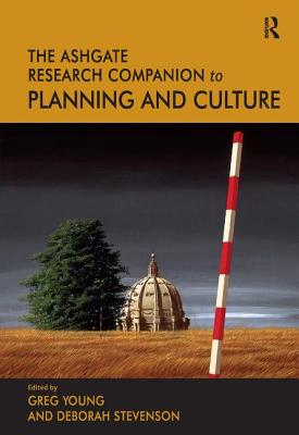 The Routledge Research Companion to Planning and Culture - Young, Greg (Editor)