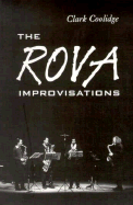 The Rova Improvisations - Collidge, Clark, and Coolidge, Clark