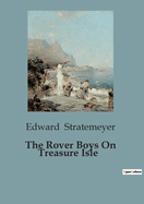 The Rover Boys On Treasure Isle