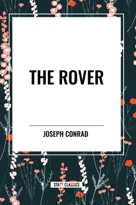 The Rover - Conrad, Joseph