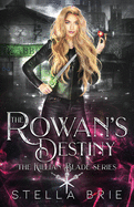 The Rowan's Destiny: An Urban Fantasy Reverse Harem Romance