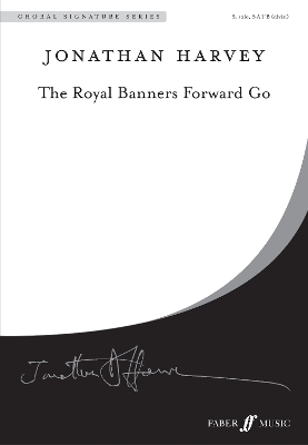 The Royal Banners Forward Go - Harvey, Jonathan (Composer)