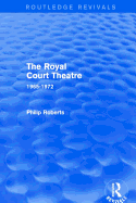 The Royal Court Theatre (Routledge Revivals): 1965-1972