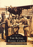 The Royal Flying Corps - Treadwell, Terry C (Compiled by), and Wood, Alan C (Compiled by)