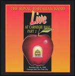The Royal Hawaiian Band Live at Carnegie Hall, Part 2