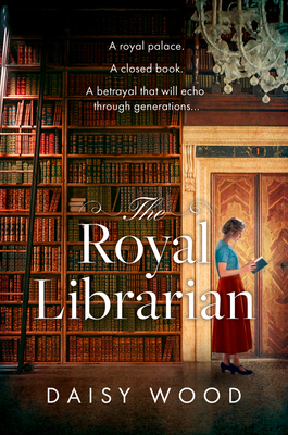 The Royal Librarian - Wood, Daisy
