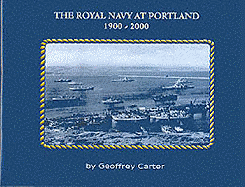 The Royal Navy at Portland 1900-2000