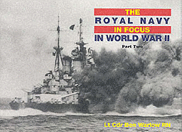 The Royal Navy in World War II in Focus