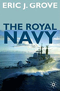 The Royal Navy Since 1815: A New Short History