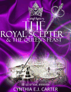 The Royal Scepter and the Queen's Feast: The Cost of Royal Intervention