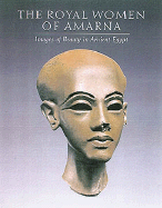The Royal Women of Amarna