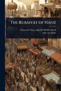The Rubiyt of Hfiz