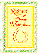 The Rubaiyat of Omar Khayyam