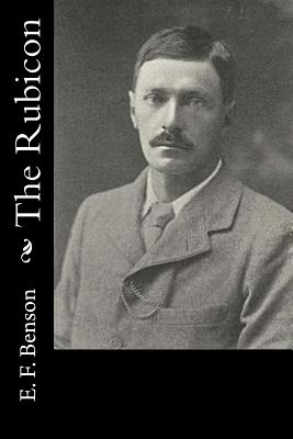 The Rubicon - E F Benson