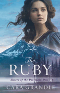 The Ruby: Sisters of the Porcelain Doll