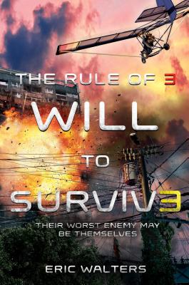 The Rule of Three: Will to Survive - Walters, Eric