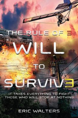The Rule of Three: Will to Survive - Walters, Eric