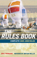 The Rules Book 2005-2008: Complete 2005-2008 Rules - Twiname, Eric, and Willis, Bryan (Revised by)