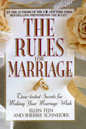 The Rules for Marriage: Time-Tested Secrets for Making Your Marriage Work - Fein, Ellen, and Schneider, Sherrie