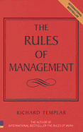 The Rules of Management: A Definitive Code for Managerial Success - Templar, Richard