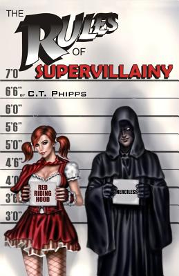 The Rules of Supervillainy - Phipps, C T