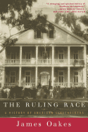 The ruling race : a history of American slaveholders
