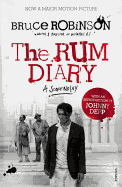 The Rum Diary: A Screenplay - Robinson, Bruce, and Depp, Johnny (Introduction by)