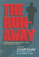 The Runaway: A Frightening Disappearance, a Cult, and a Desperate Search - Eliav, Chaim, and Lazewnik, Libby (Translated by)