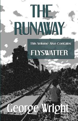 The Runaway and Flyswatter - Wright, George