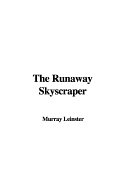 The Runaway Skyscraper - Leinster, Murray