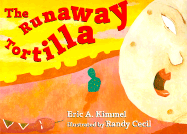 The Runaway Tortilla - Kimmel, Eric A