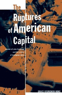 The Ruptures of American Capital: Women of Color Feminism and the Culture of Immigrant Labor