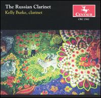 The Russian Clarinet - Andrew Willis (piano); Arthur Tollefson (piano); Kelly Burke (clarinet); Mary Ashley Barret (oboe); Michael Burns (bassoon)