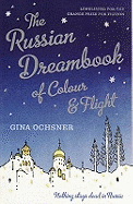 The Russian Dreambook of Colour and Flight