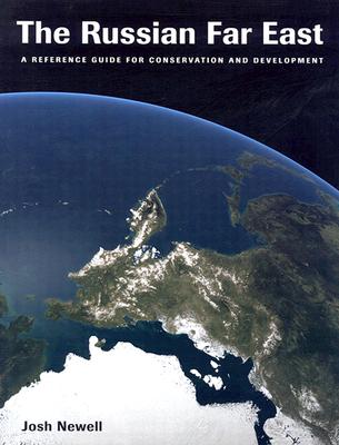 The Russian Far East: A Reference Guide for Conservation and Development - Last, First