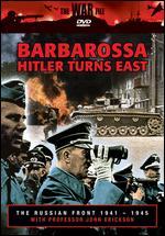 The Russian Front: Barbarossa - Hitler Turns East